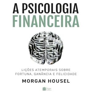 A Psicologia Financeira